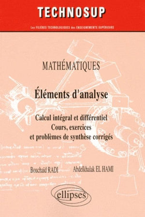 Mathématiques Eléments d'analyse: Calcul intégral et différentiel