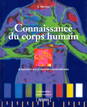 Connaissance du corps humain.