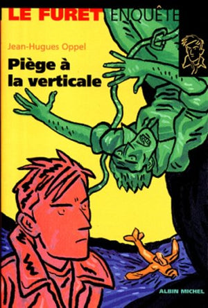 Piège à la verticale