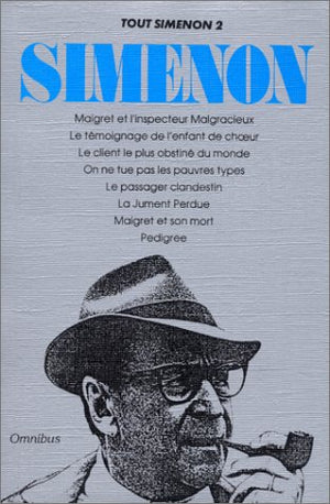 Maigret et l'inspecteur malgracieux, Le témoignage de l'enfant de chœur, Le client le plus obstiné du monde, On ne tue pas les pauvres types, Le passager clandestin, etc