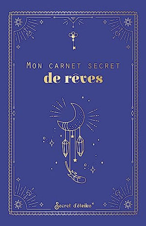 Mon carnet secret de rêves