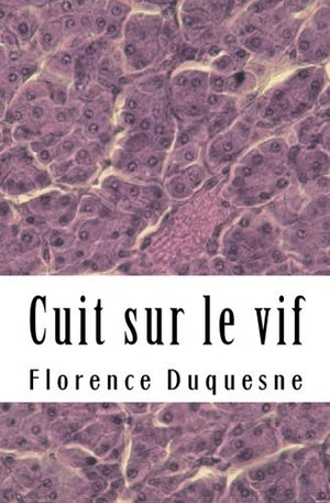 Cuit sur le vif