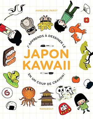 J'apprends à dessiner le Japon kawaii