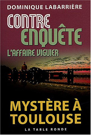 Contre enquête : L'Affaire Viguier