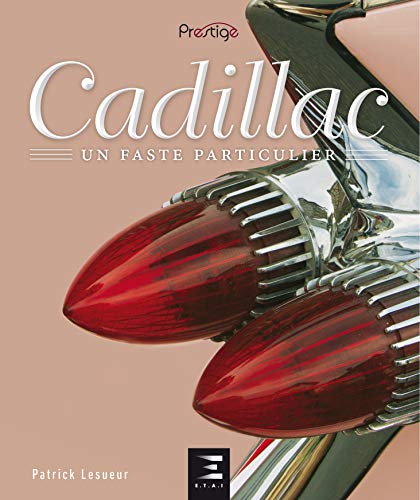 Cadillac - un faste particulier