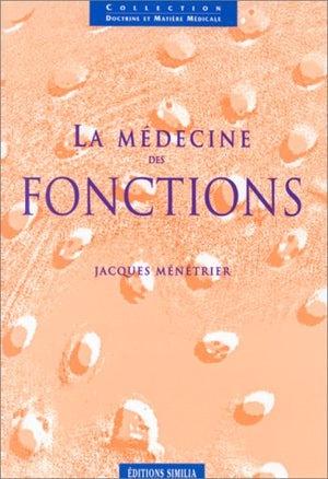 La Médecine des fonctions