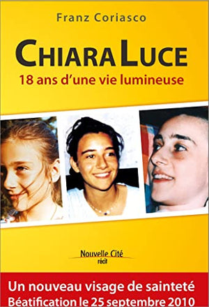 Chiara Luce: 18 ans d'une vie lumineuse