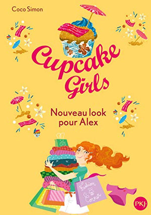 Cupcake Girls - tome 20 : Nouveau look pour Alex