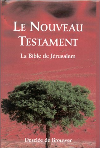 LE NOUVEAU TESTAMENT. Edition 1999