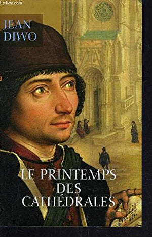 Le printemps des cathédrales