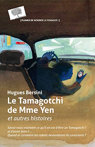 Le Tamagotchi de Mme Yen: et autres histoires