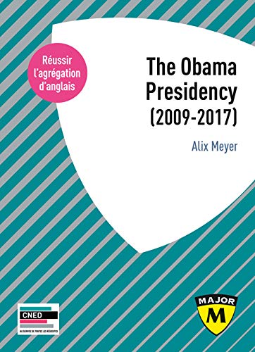 The Obama Presidency (2009-2017)