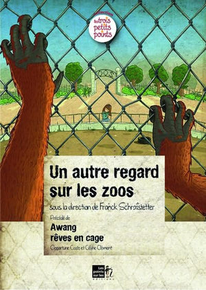 Un autre regard sur les zoos