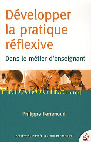 Développer la pratique réflexive dans le métier d'enseignant