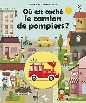 Où est caché le camion de pompier ?