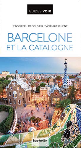 Guide voir Barcelone et la Catalogne