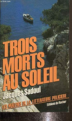 Trois morts au soleil