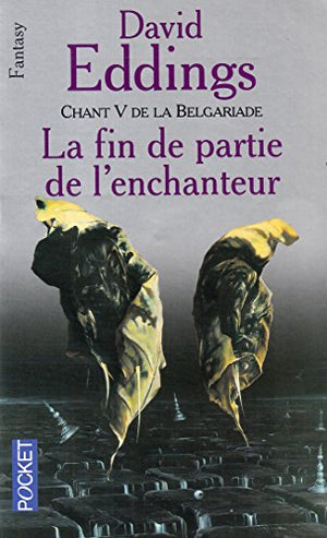 La Fin de partie de l'Enchanteur