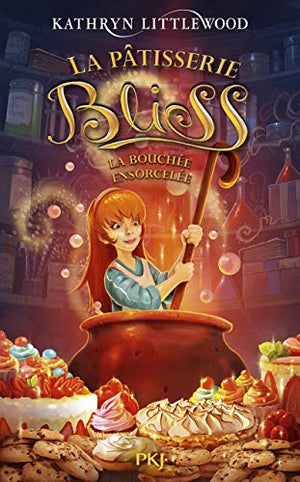 La pâtisserie Bliss - La bouchée ensorcelée