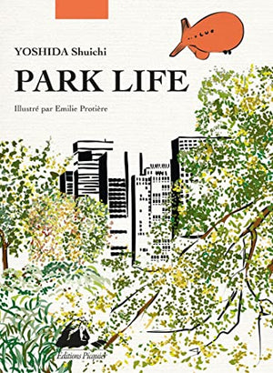 Park life: Edition illustrée