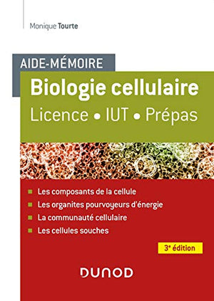 Aide-mémoire - Biologie cellulaire - 3e éd. - Licence - IUT - Prépas