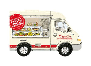 Le camion à tartes et à soupes, salades, muffins, smoothies...