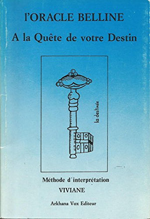 Oracle de Belline à la quête de votre destin