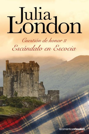 Escándalo en Escocia: Cuestión de Honor II (Romántica)