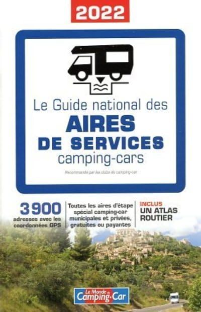 Guide des national des Aires de Service - Camping-car 2022