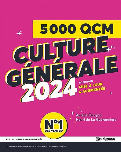 5000 QCM de culture générale 2024: 11e édition mise à jour & argumentée