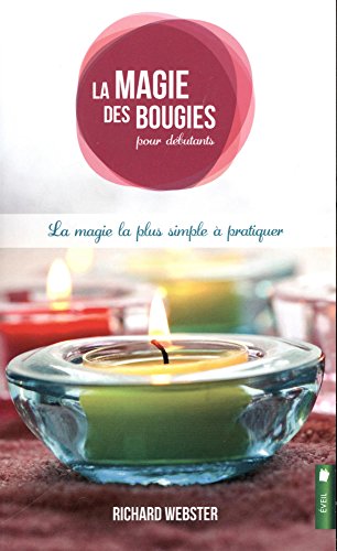 La magie des bougies pour débutants - La magie la plus simple à pratiquer