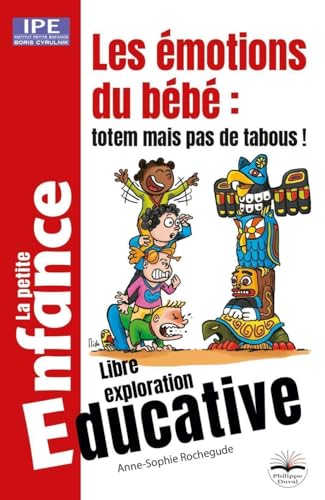 Les émotions du bébé : totem mais pas de tabous !