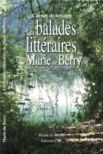 Les balades littéraires de Marie du Berry