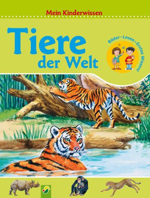 Tiere der Welt: Mein Kinderwissen