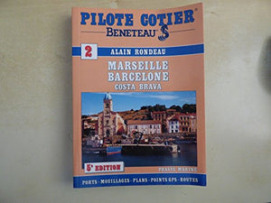 Marseille - Barcelone - La Costa Brava (cartes incluses)