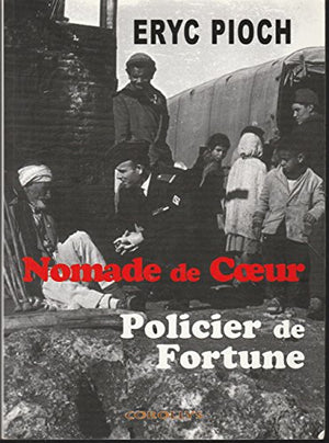 Nomade de coeur, policier de fortune