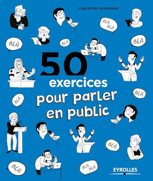 50 exercices pour parler en public