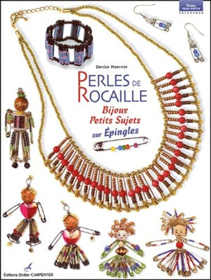 Perles de rocaille : Bijoux, petits sujets sur épingles