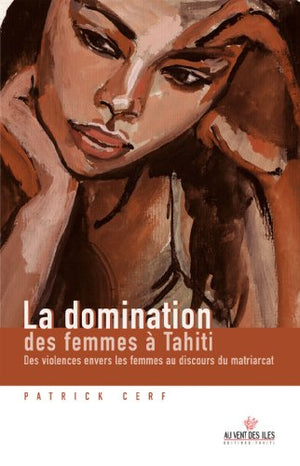 La Domination des femmes à Tahiti