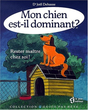 MON CHIEN EST IL DOMINANT