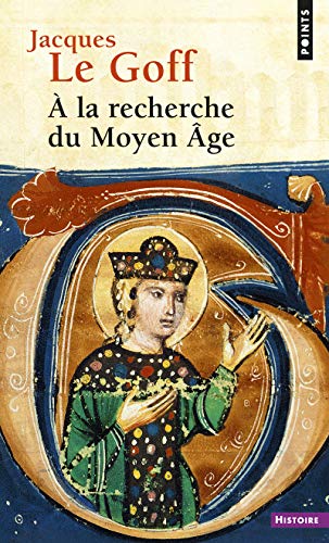 À la recherche du Moyen Âge ((Réédition))