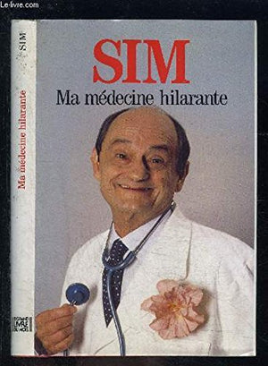 Ma médecine hilarante