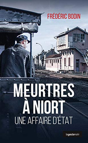 Meurtres à Niort une Affaire d'État