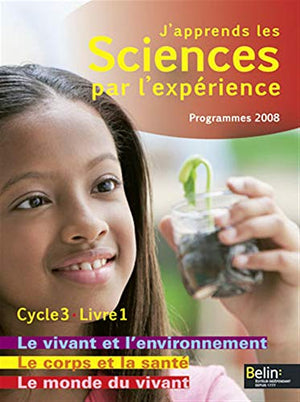 J'apprends les sciences par l'expérience