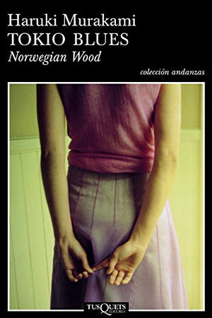 Tokio blues. Norwegian Wood (Andanzas)