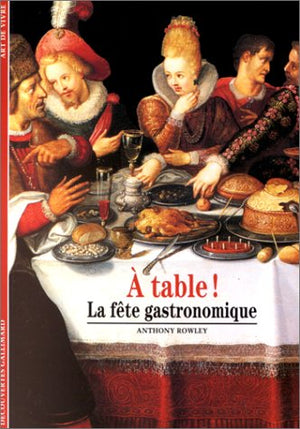 A table ! La fête gastronomique