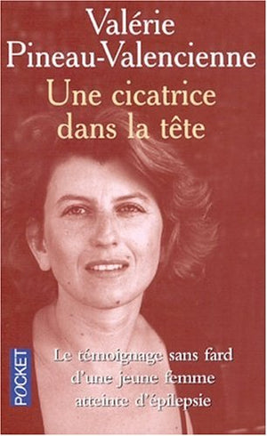 Une cicatrice dans la tête