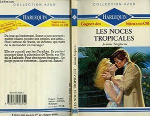 Les noces tropicales