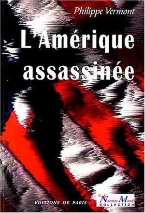 L'Amérique assassinée