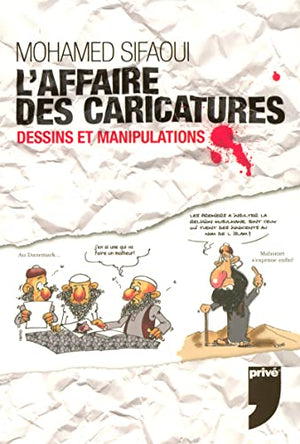 L'affaire des caricatures - Dessins et manipulations